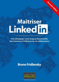 Bruno Fridlansky - Maitriser LinkedIn - Social Selling